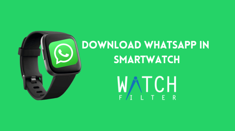 How to Download WhatsApp in v8 Smartwatch – Step-By-Step Guide