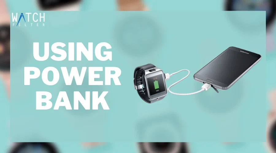 How To Charge Smartwatch using power bank