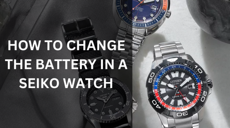 How to change the battery in a Seiko watch